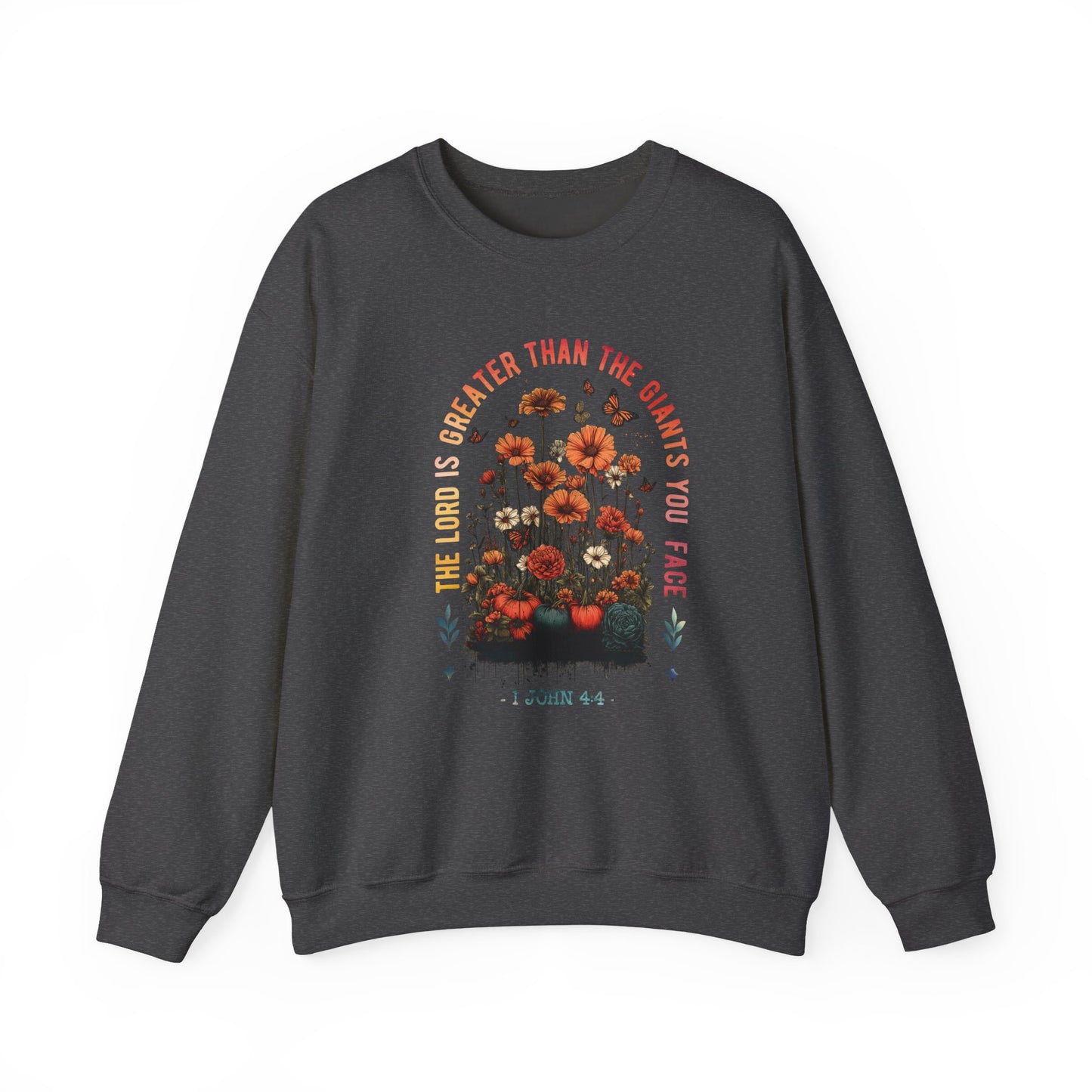 Inspirational Floral Crewneck Sweatshirt - 'The Lord is Greater Than the Giants You Face'