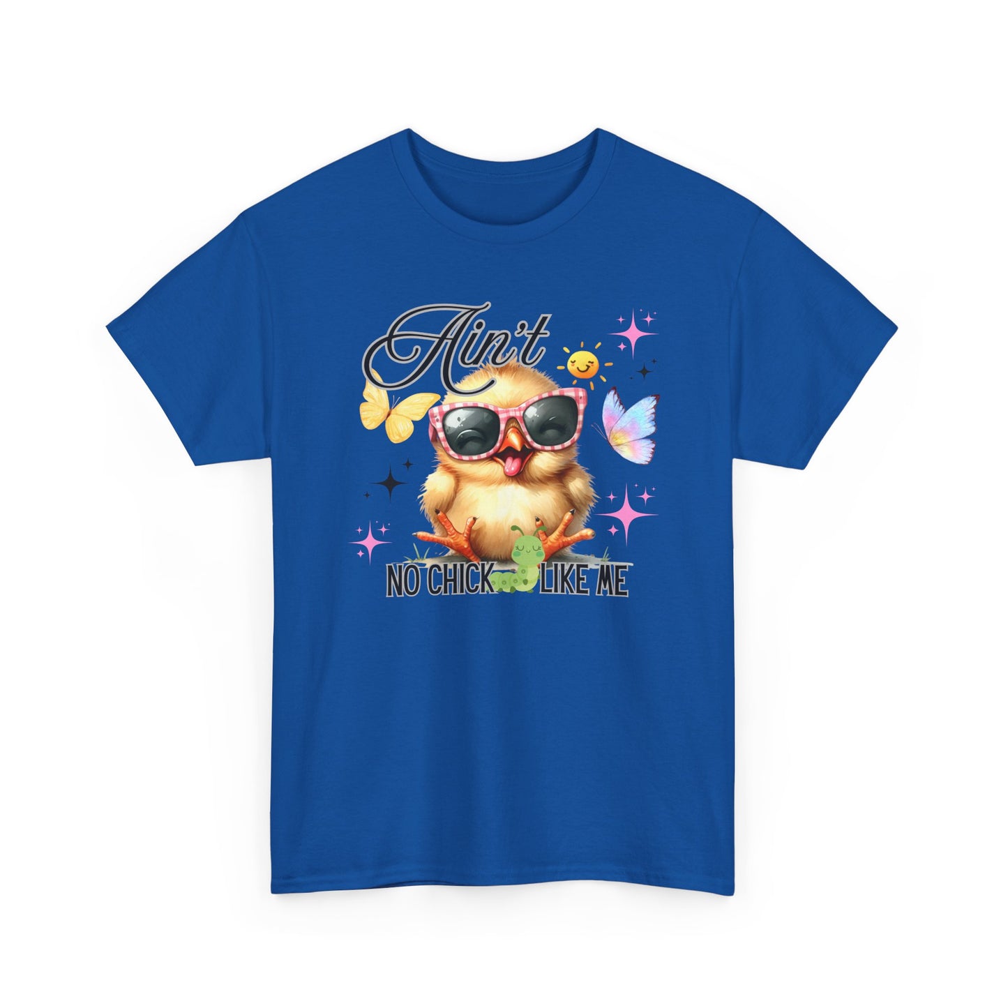 Ain't No Chick Like Me T-Shirt