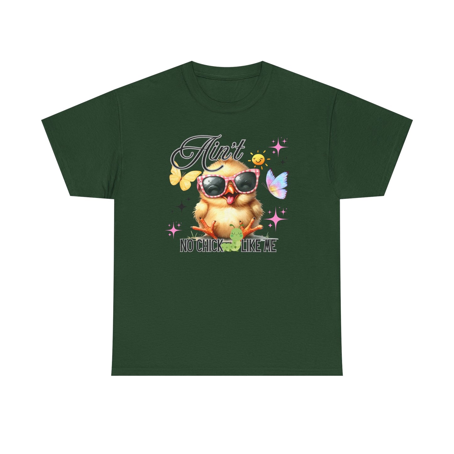 Ain't No Chick Like Me T-Shirt