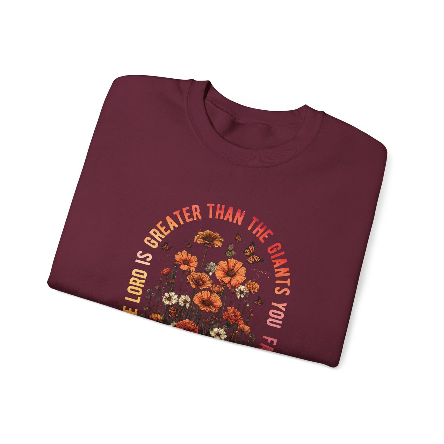 Inspirational Floral Crewneck Sweatshirt - 'The Lord is Greater Than the Giants You Face'