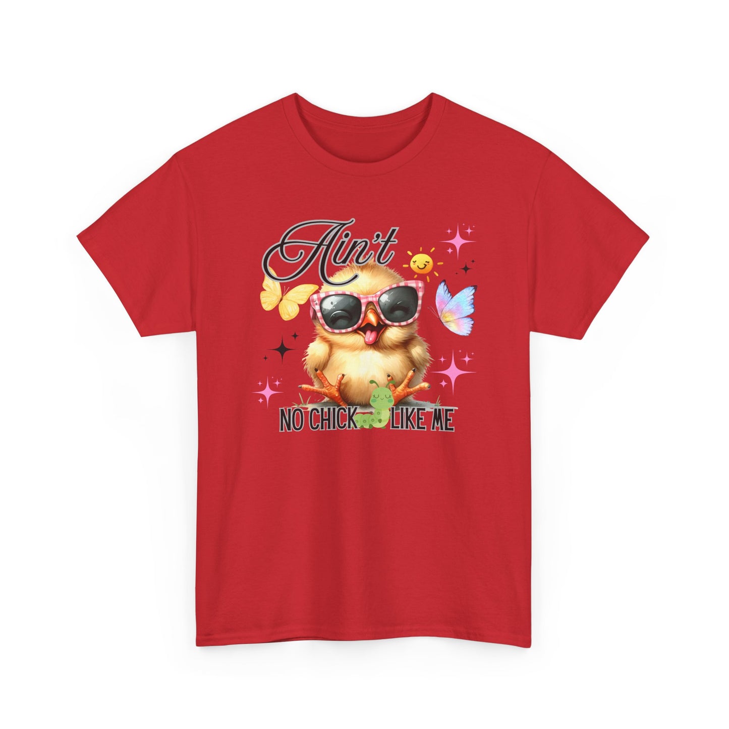 Ain't No Chick Like Me T-Shirt