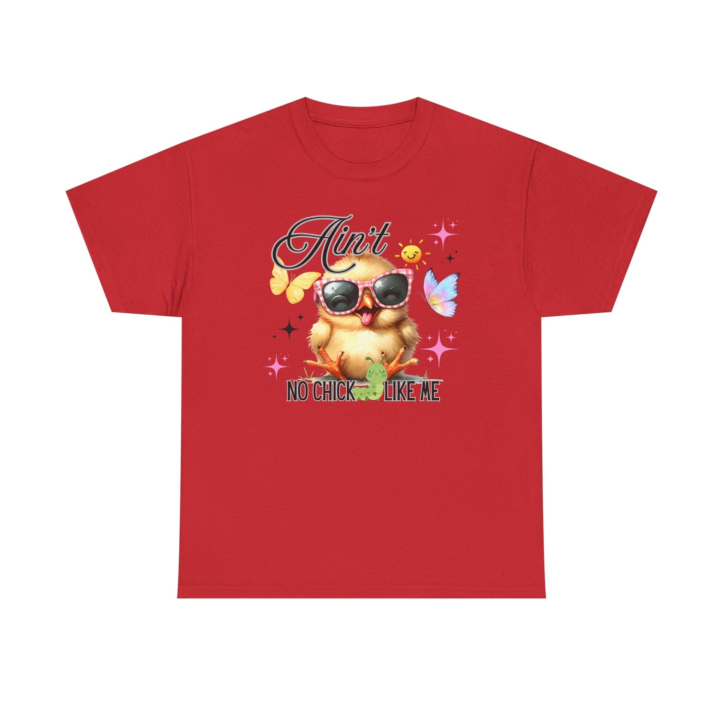 Ain't No Chick Like Me T-Shirt