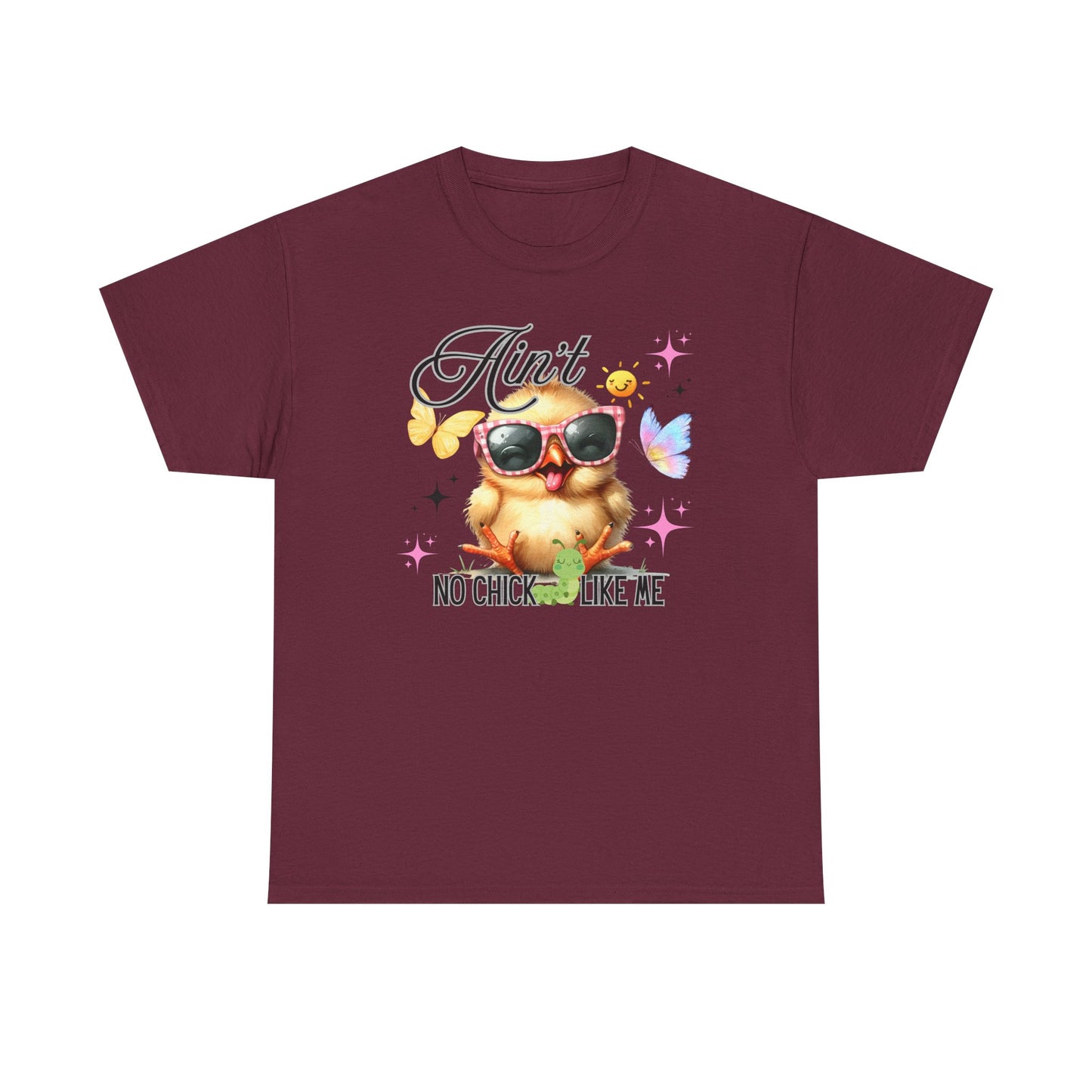 Ain't No Chick Like Me T-Shirt