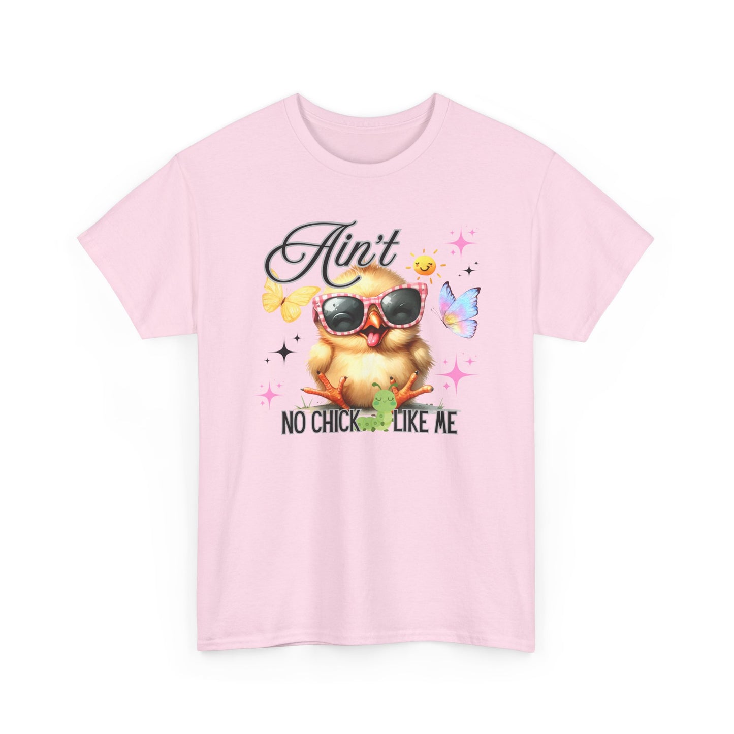Ain't No Chick Like Me T-Shirt