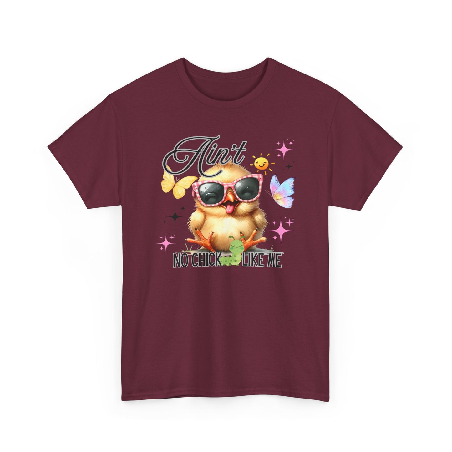 Ain't No Chick Like Me T-Shirt