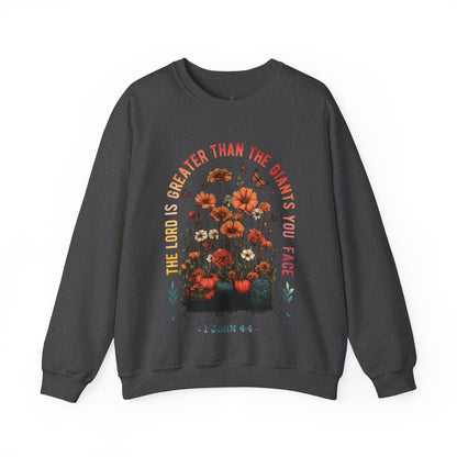 Crewneck Sweatshirt — “The Lord Is Greater Than The Giants You Face” Floral Scripture Design