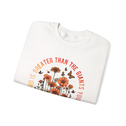 Crewneck Sweatshirt — “The Lord Is Greater Than The Giants You Face” Floral Scripture Design
