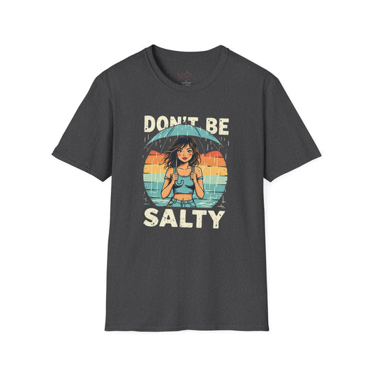 Don't Be Salty Tee — Funny Summer Surf T-Shirt, Vintage Beach Graphic Tee, Unisex Coastal Shirt